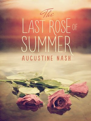 cover image of The Last Rose of Summer